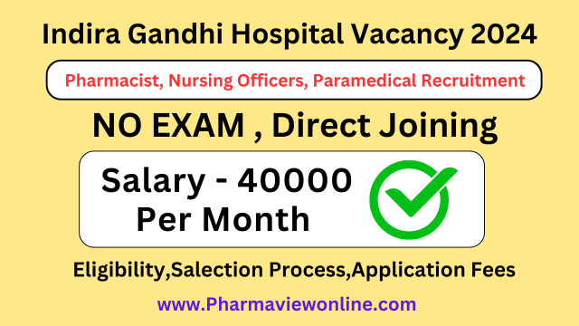 Indira Gandhi Hospital Dwarka RECRUITMENT Indira Gandhi Hospital Dwarka RECRUITMENT