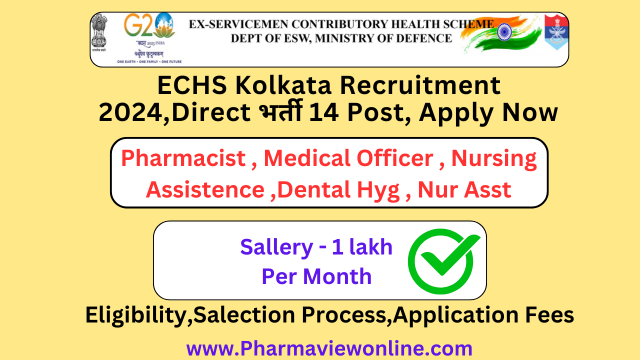 ECHS Kolkata Recruitment 2024, Direct भर्ती 14 Post , Apply Now