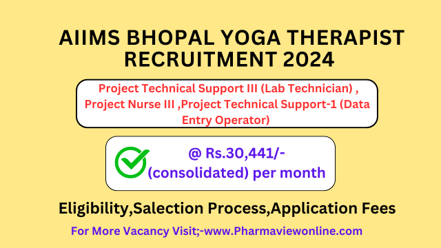 AIIMS BHOPAL YOGA THERAPIST RECRUITMENT 2024