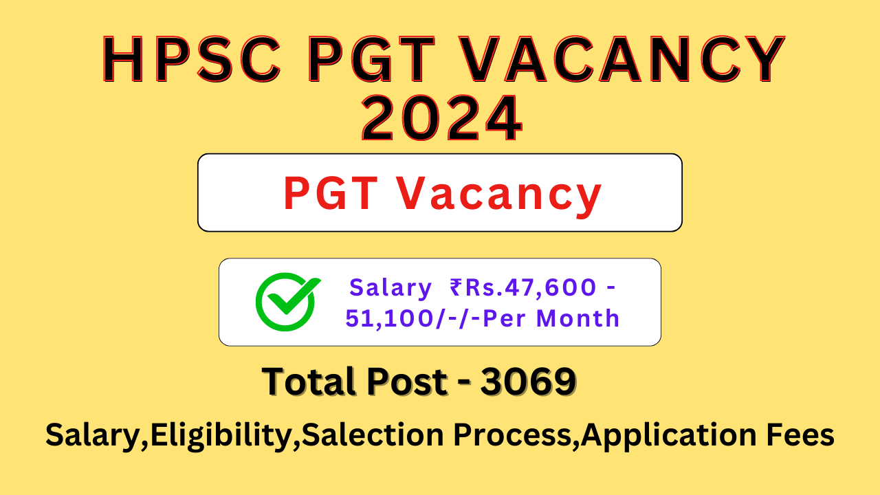 HPSC PGT VACANCY 2024