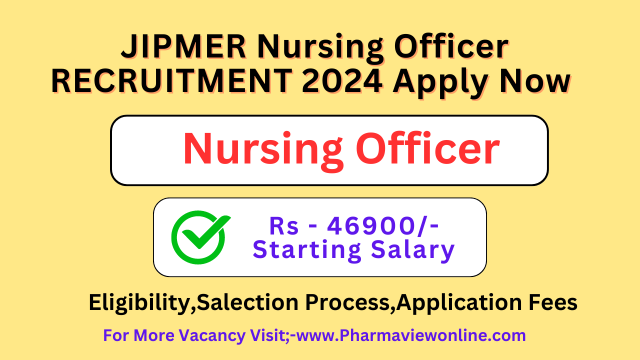 JIPMER Nursing Officer Recruitment 2024