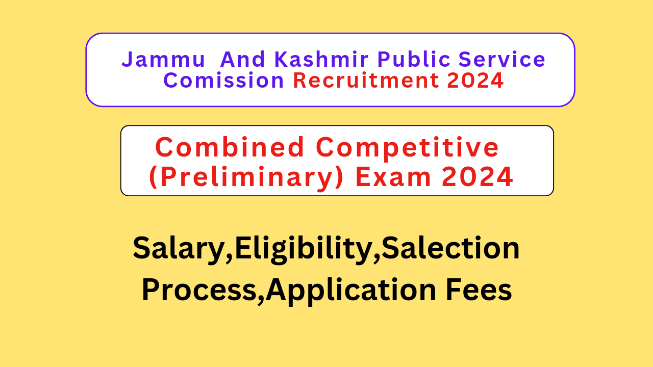 JKPSC CCE RECRUITMENT 2024: Notification, Last Date, Apply Now