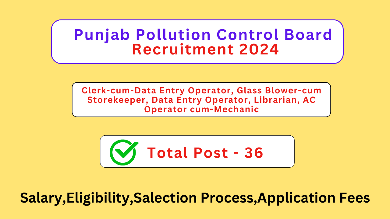 Punjab Pollution Control Board Recruitment 2024: Clerk, Data Entry OperatoR & Librarian 26 post Apply Now