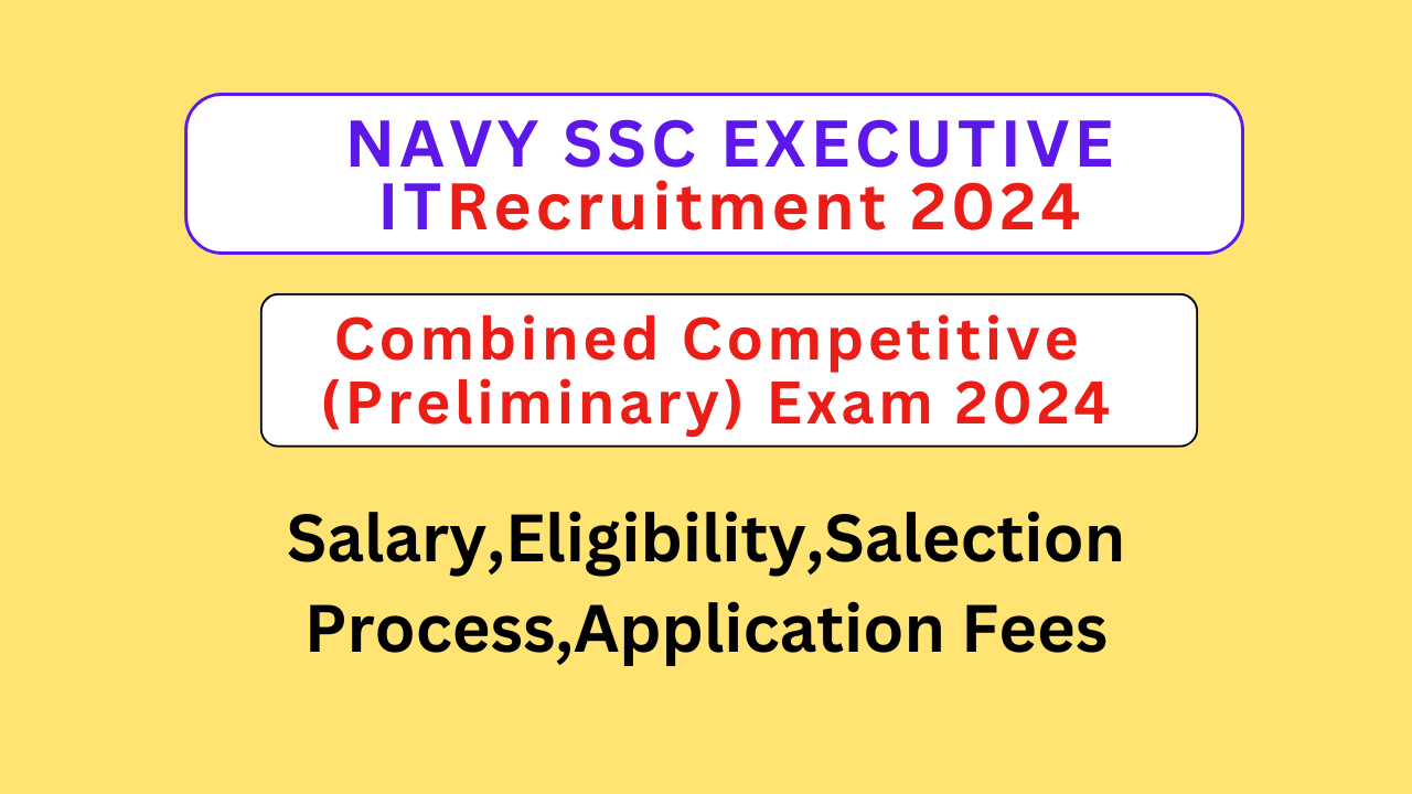 NAVY SSC EXECUTIVE IT RECRUITMENT 2024