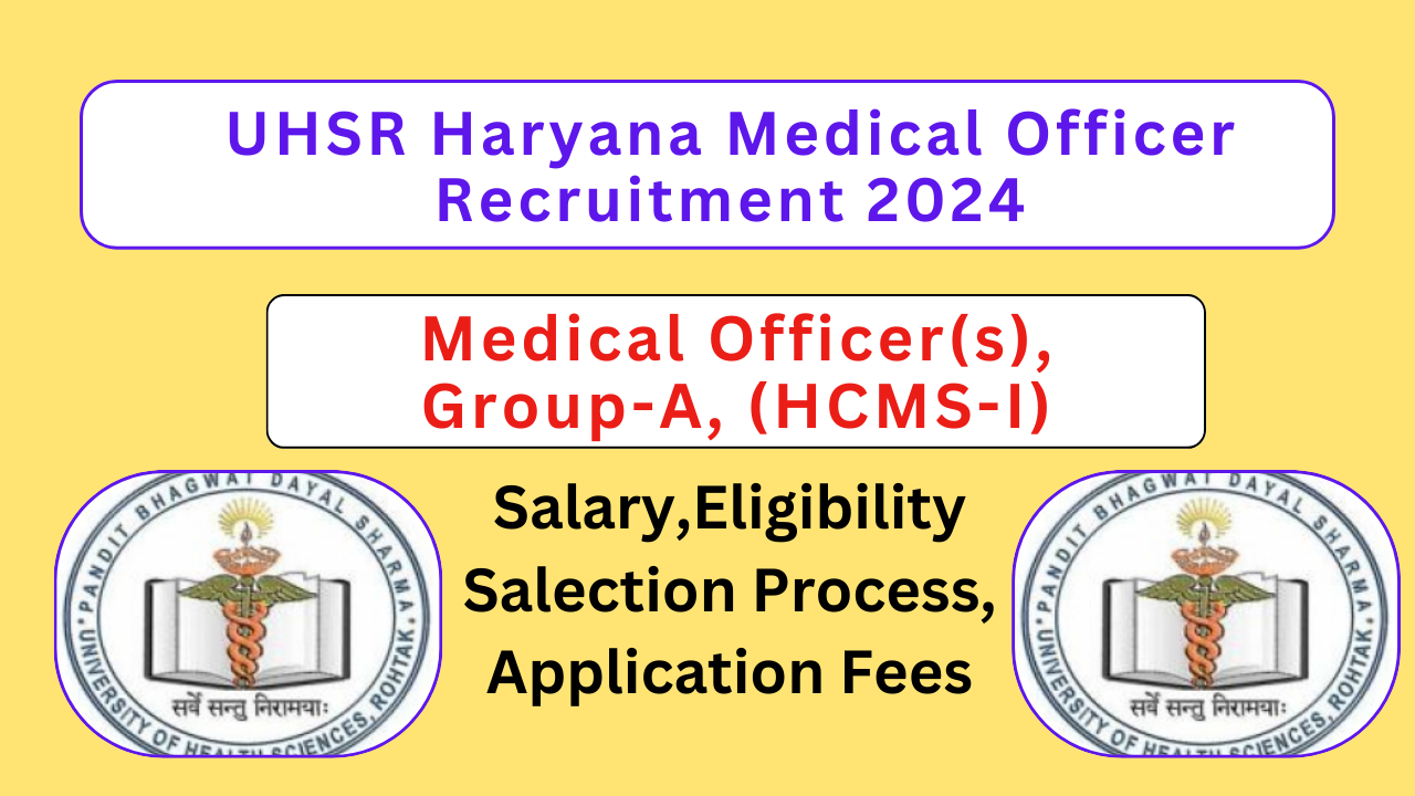 UHSR Haryana Medical Officer Recruitment 2024