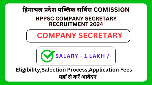 HPPSC COMPANY SECRETARY RECRUITMENT 2024