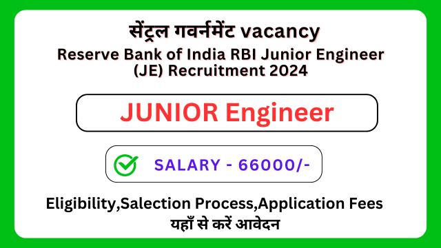 Reserve Bank of India RBI Junior Engineer (JE) Recruitment 2024